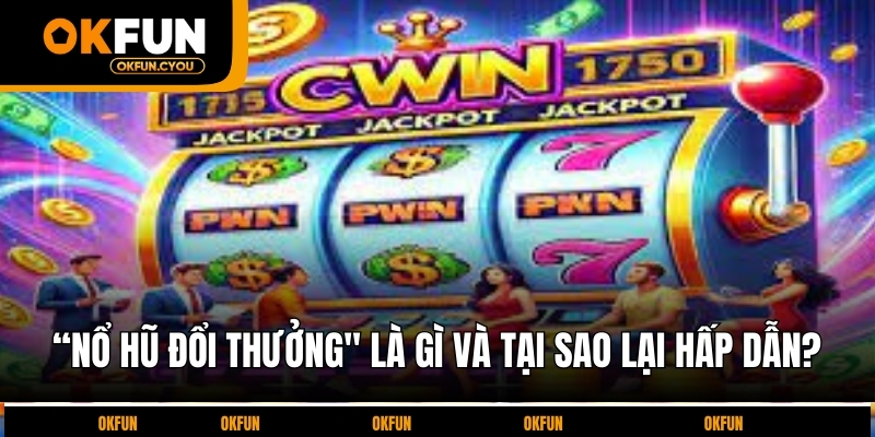 no-hu-doi-thuong-la-gi-va-tai-sao-lai-hap-dan