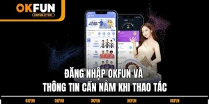 dang-nhap-okfun-1